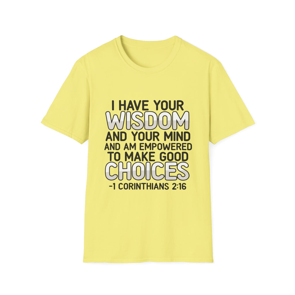 I Have Your Wisdom T-Shirt