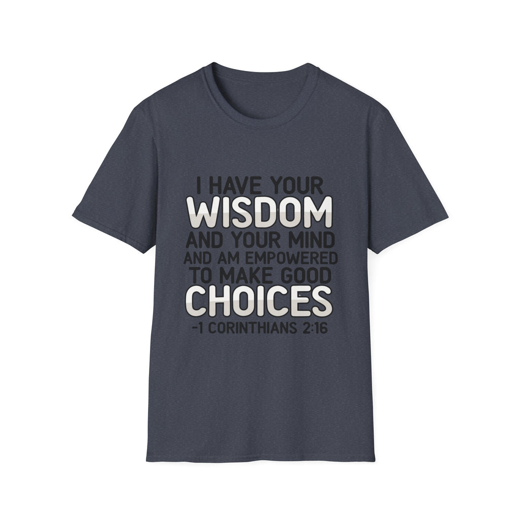 I Have Your Wisdom T-Shirt