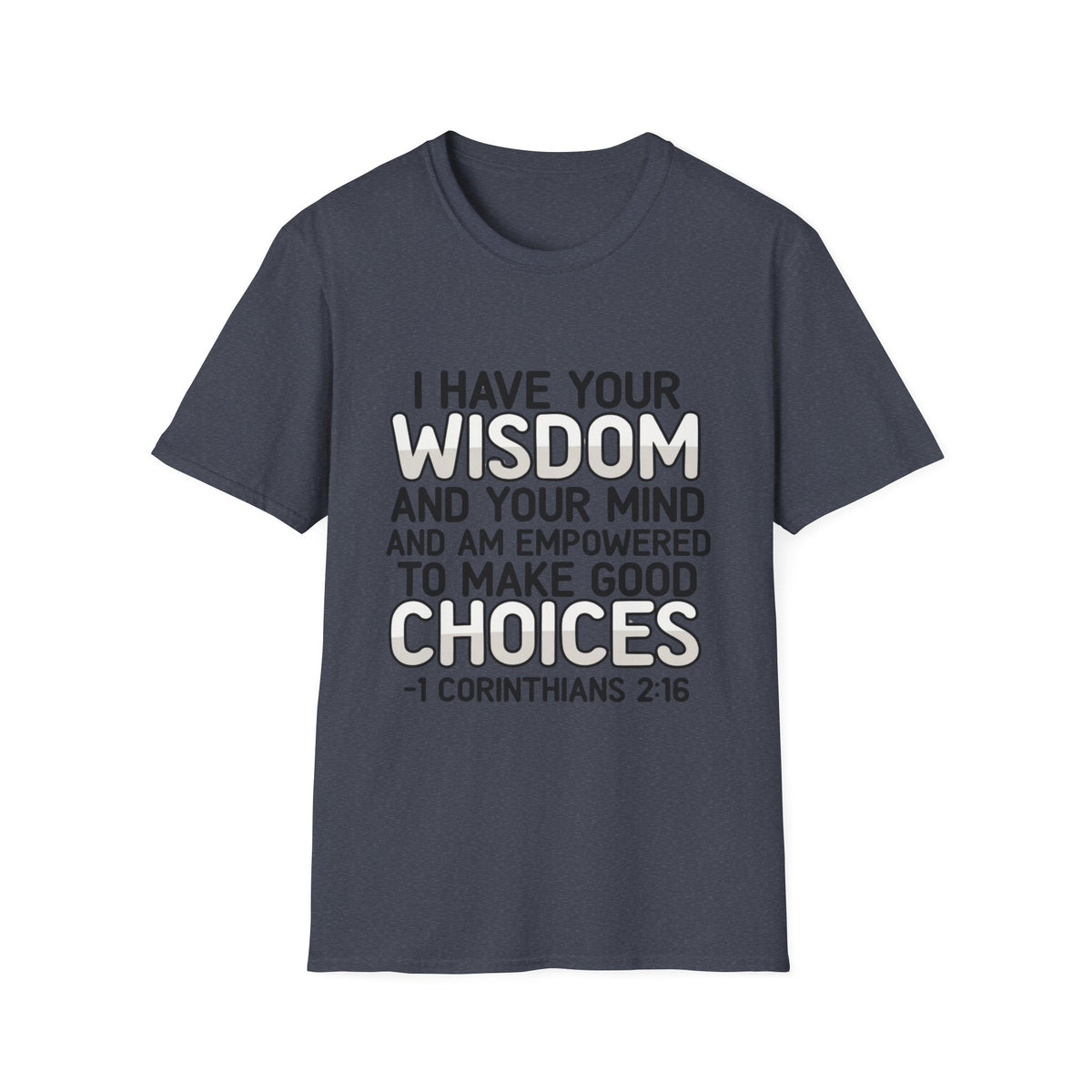 I Have Your Wisdom T-Shirt