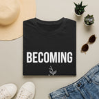 Becoming T‑Shirt