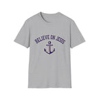Believe on Jesus Anchor T-Shirt