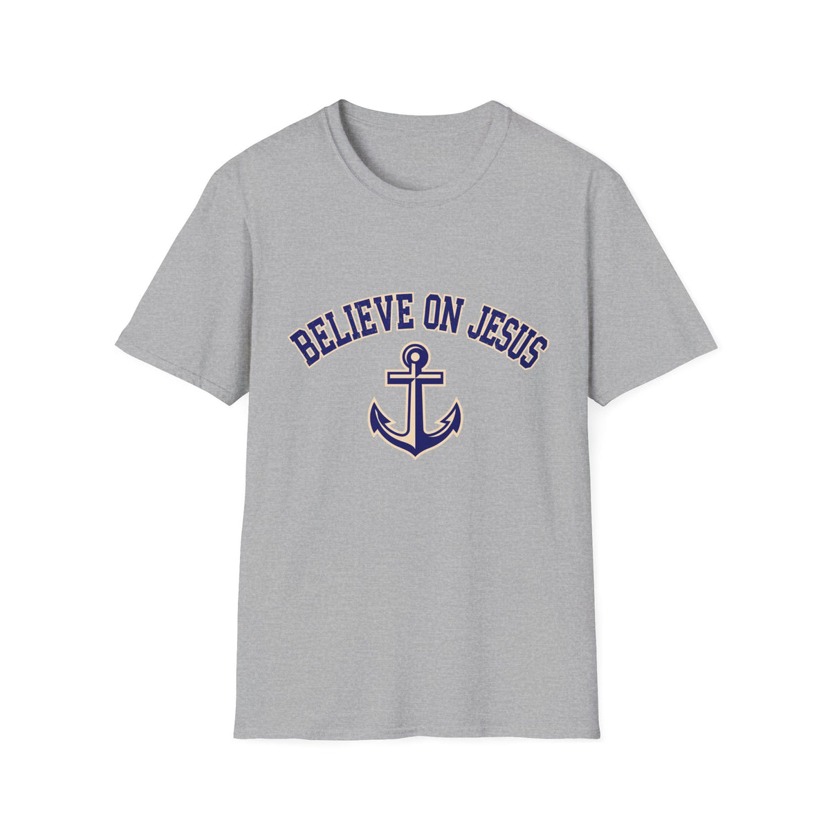 Believe on Jesus Anchor T-Shirt