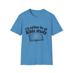I'd Rather Be At Bible Study T-Shirt