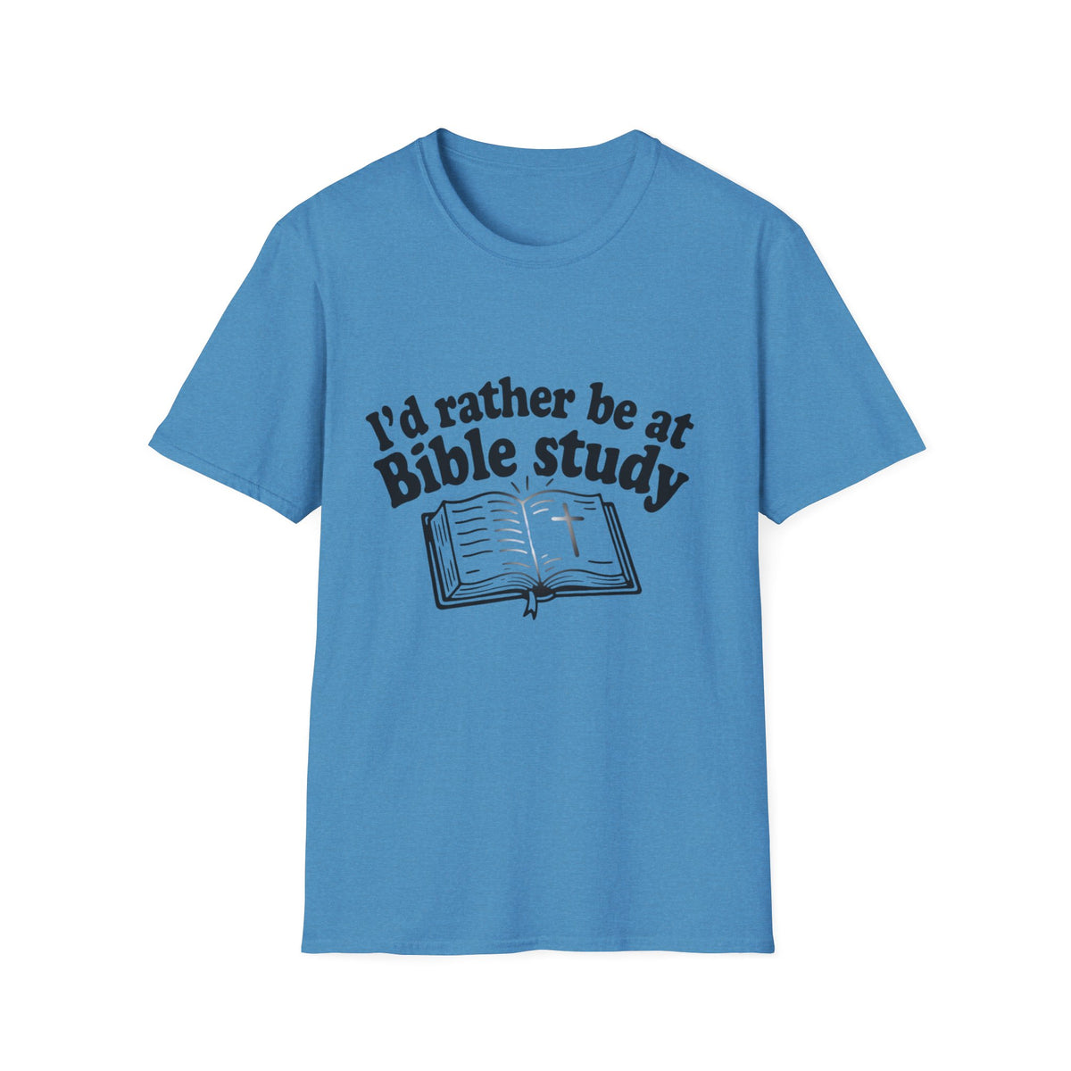 I'd Rather Be At Bible Study T-Shirt