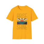 Arise & Shine T-Shirt