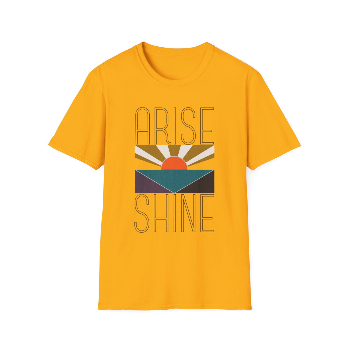 Arise & Shine T-Shirt