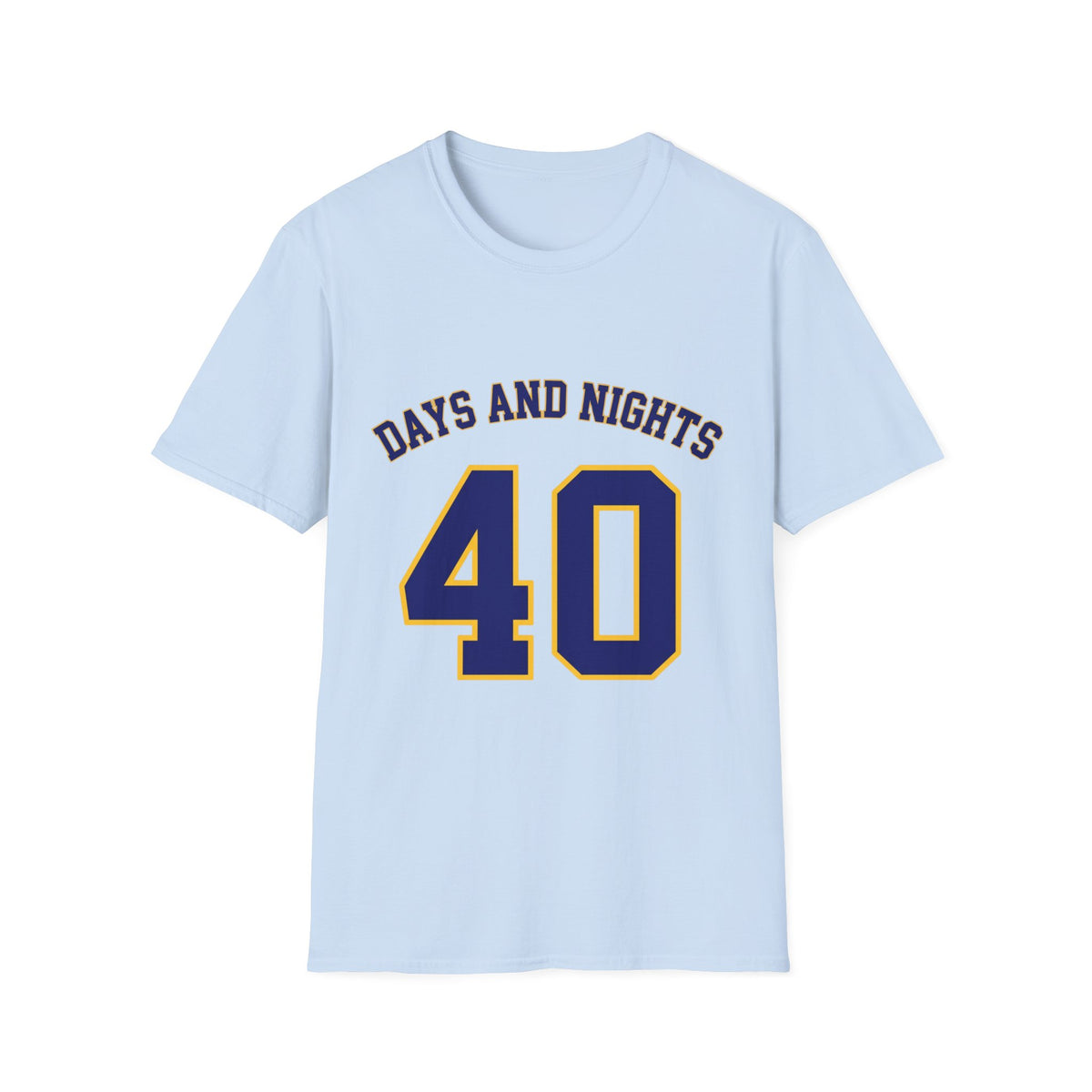 40 Days And Nights T-Shirt