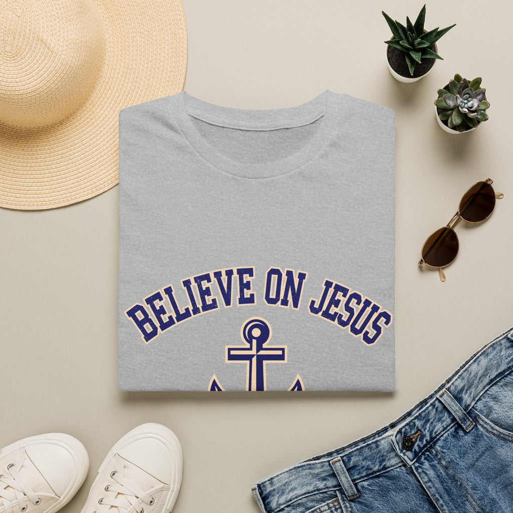 Believe on Jesus Anchor T-Shirt
