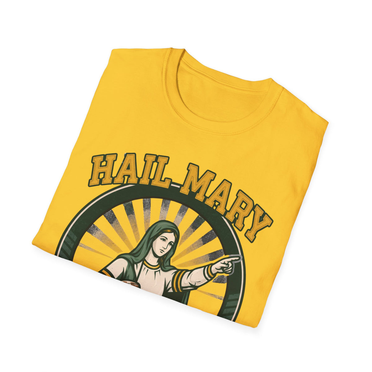 Hail Mary T-Shirt - Gold & Green