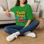 Faith Hope and Love T-Shirt