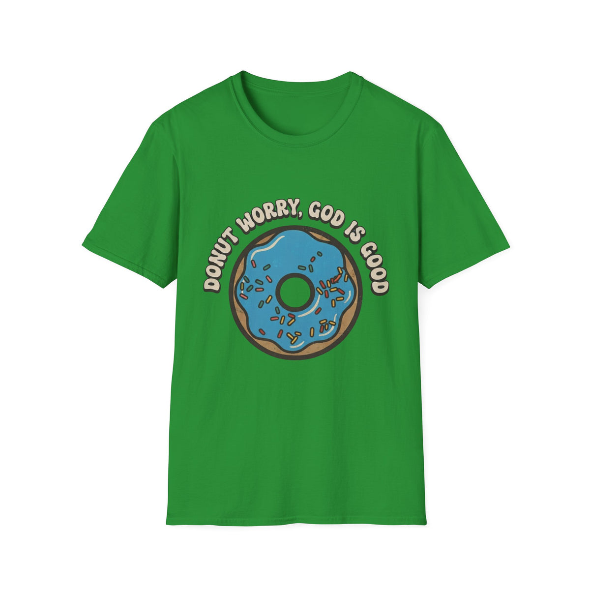 Donut Worry, God Is Good T-Shirt