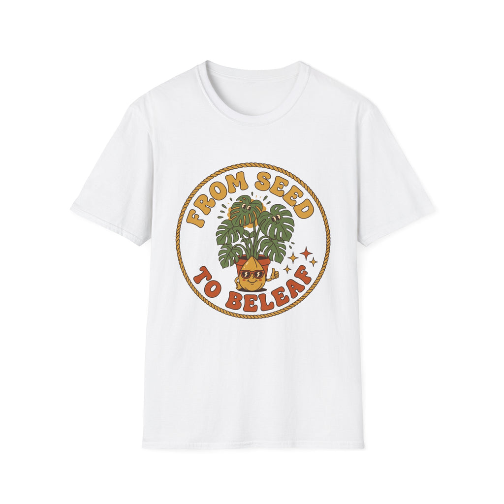 From Seed to Beleaf Graphic T-Shirt