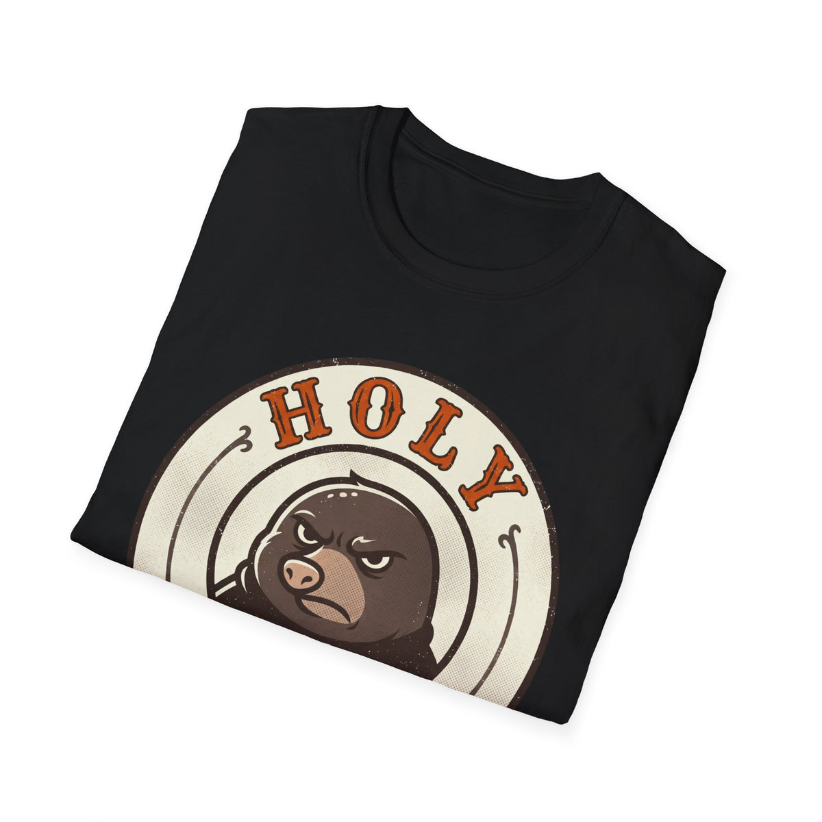 Holy Moly Grumpy Mole T-Shirt