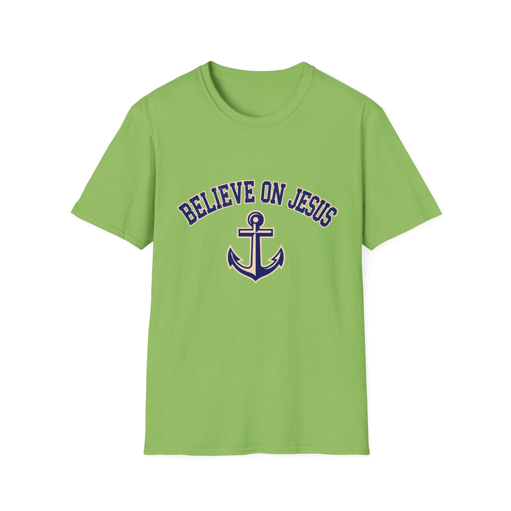Believe on Jesus Anchor T-Shirt