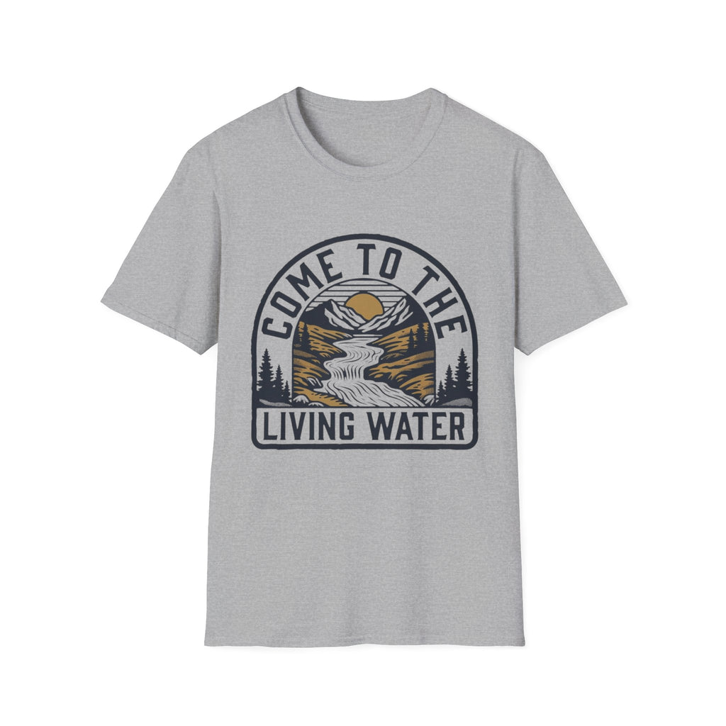Come to the Living Water T-Shirt