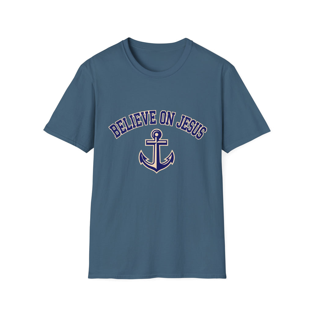 Believe on Jesus Anchor T-Shirt