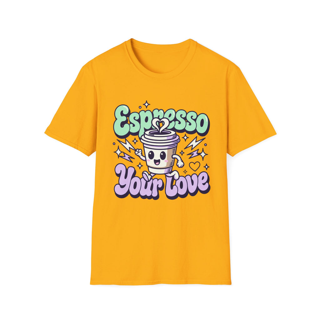 Espresso Your Love T-Shirt