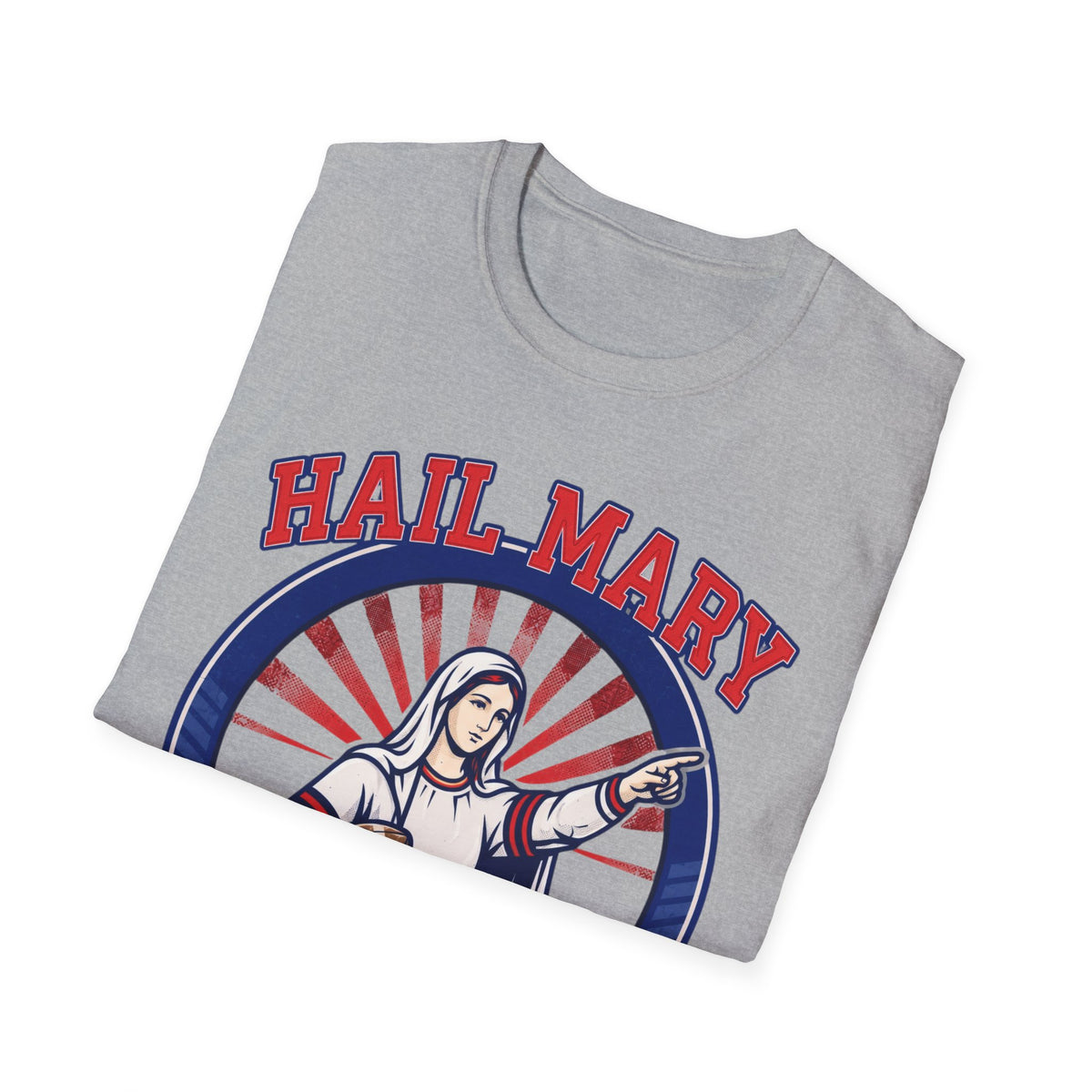 Hail Mary T-Shirt - Blue & Red