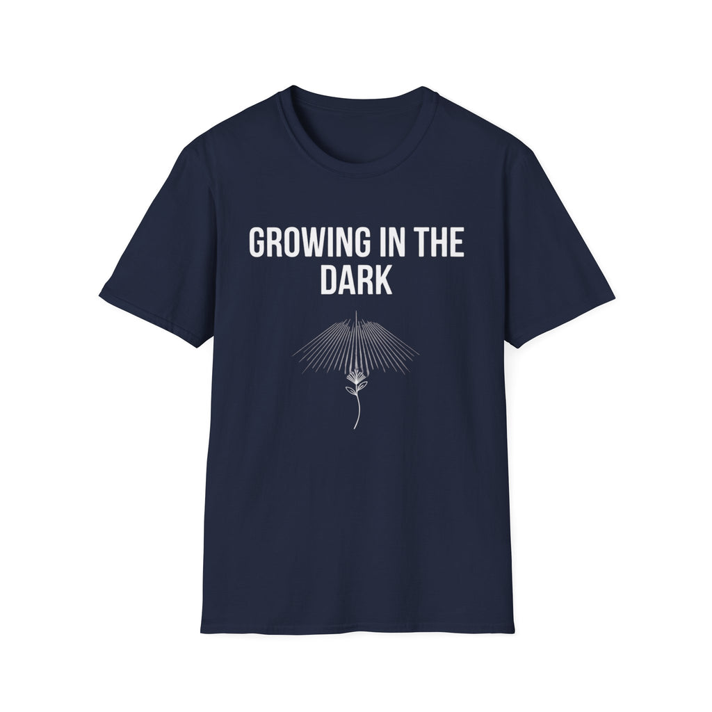 Growing in the Dark T-Shirt