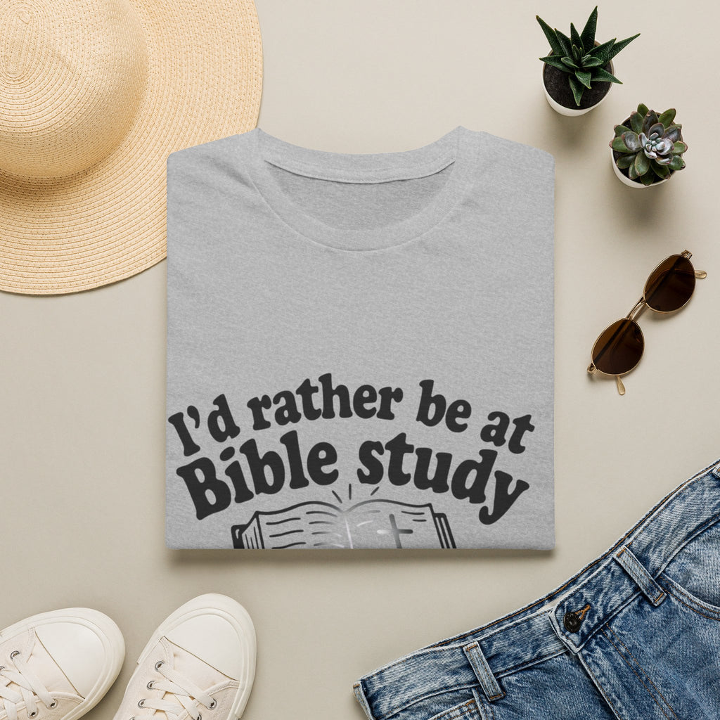 I'd Rather Be At Bible Study T-Shirt