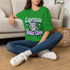 Espresso Your Love T-Shirt