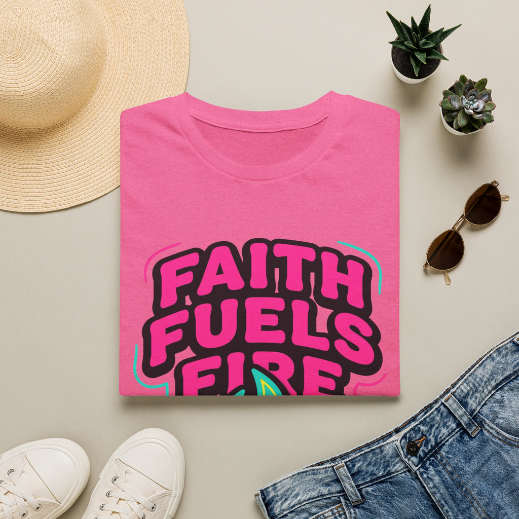 Faith Fuels Fire T-Shirt