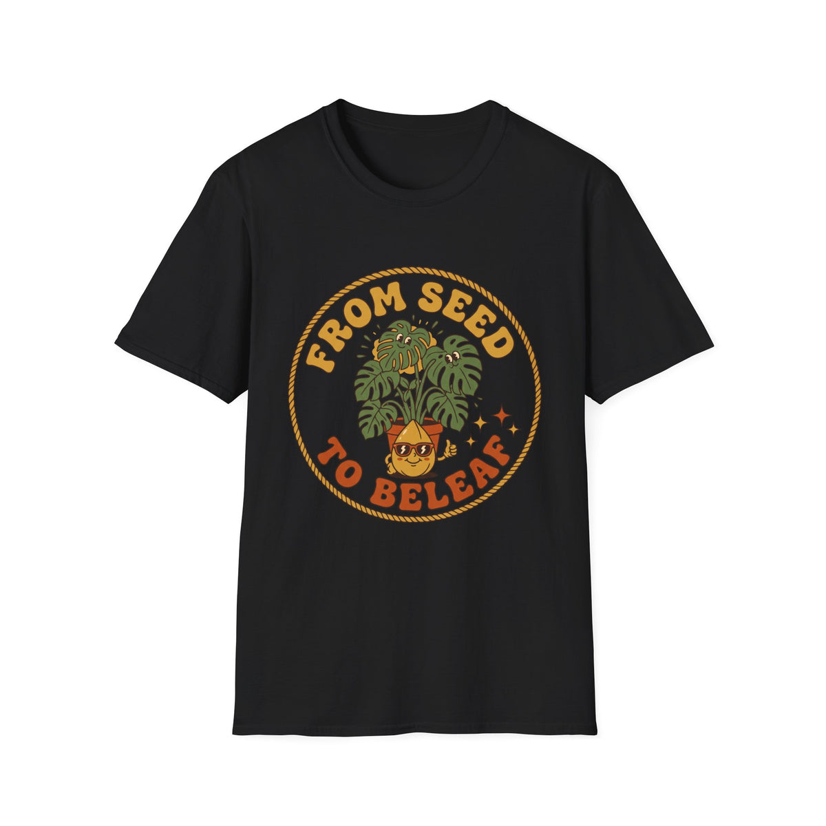 From Seed to Beleaf Graphic T-Shirt