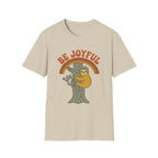 Be Joyful Sloth T-Shirt