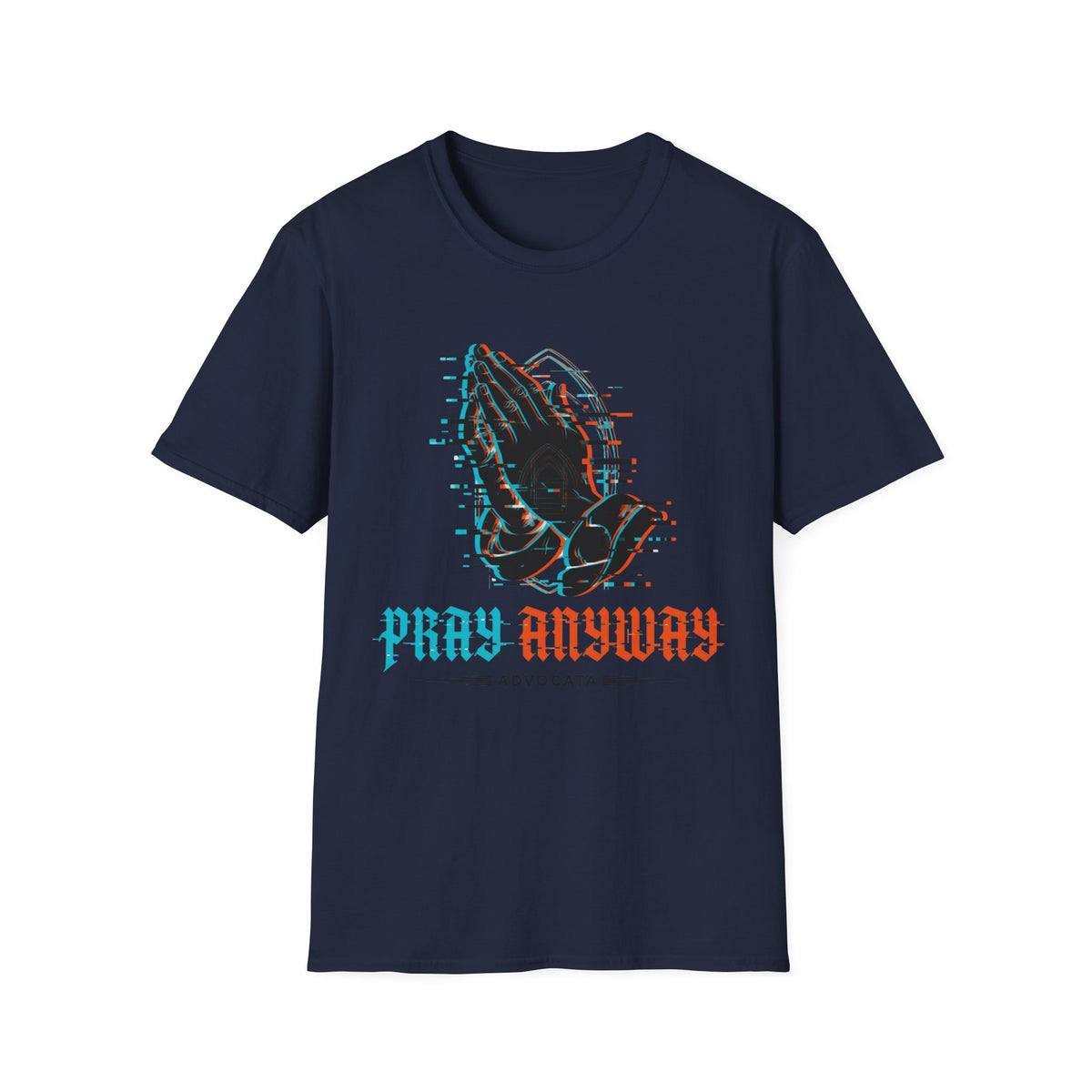 Pray Anyway Glitch T-Shirt
