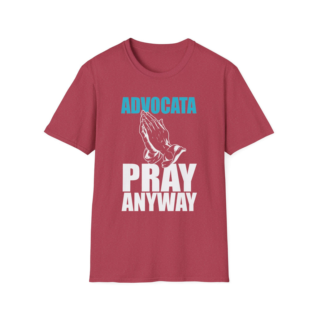 Advocata Pray Anyway T-Shirt