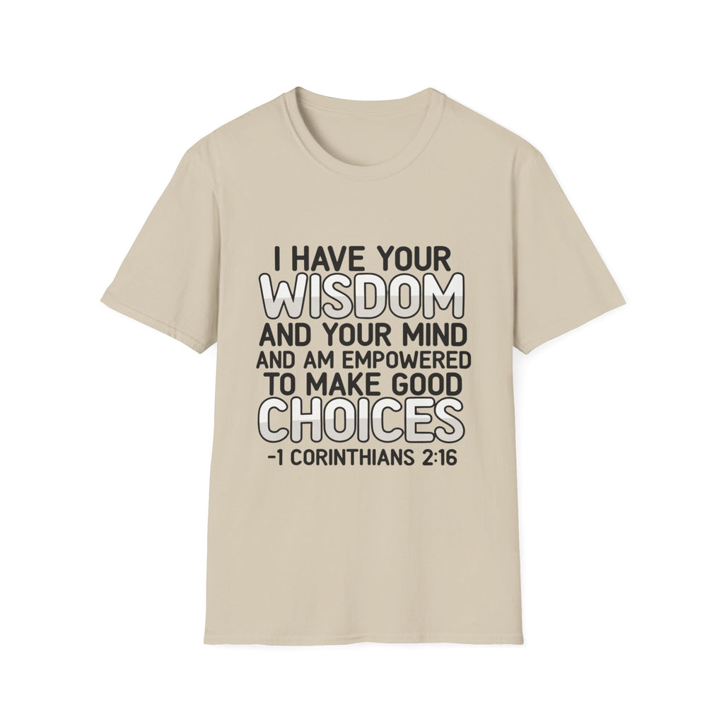 I Have Your Wisdom T-Shirt