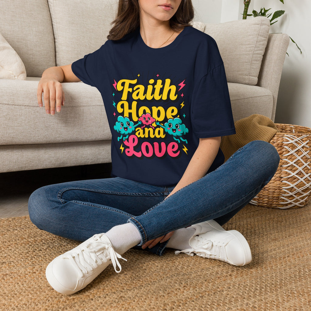 Faith Hope and Love T-Shirt
