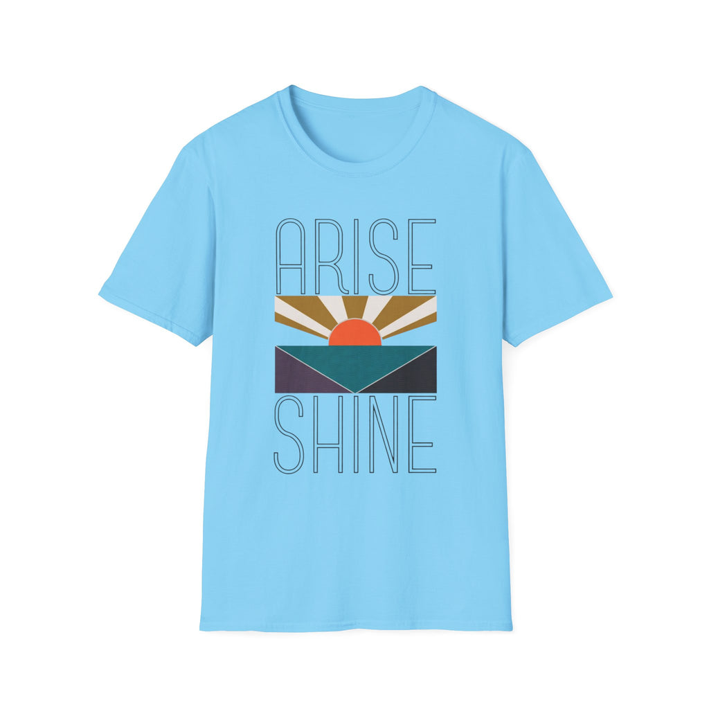 Arise & Shine T-Shirt