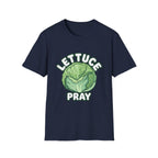 Lettuce Pray T-Shirt