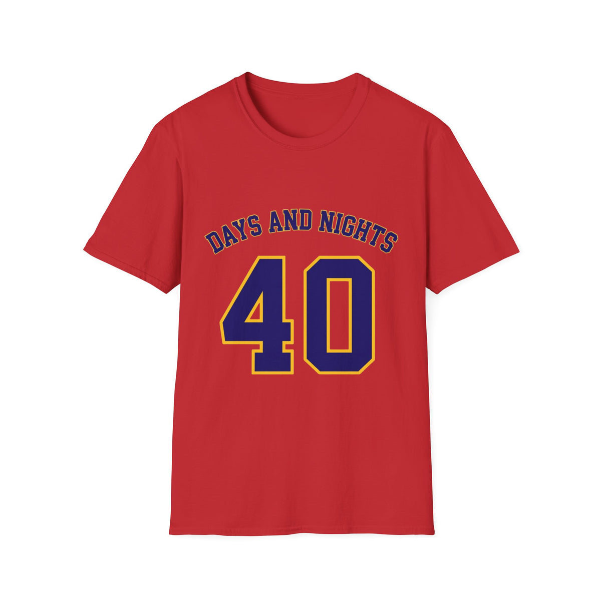 40 Days And Nights T-Shirt