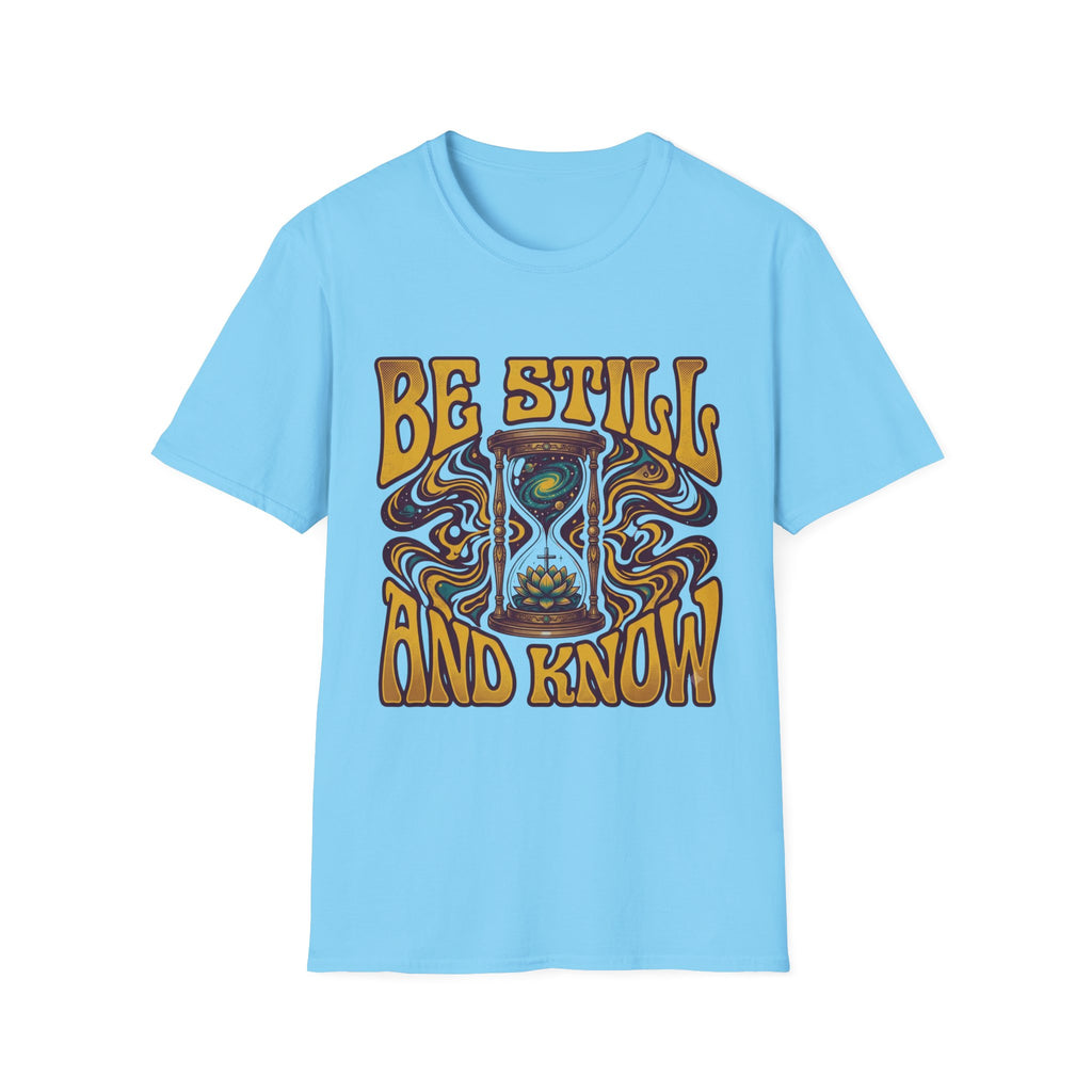 Be Still And Know T‑Shirt