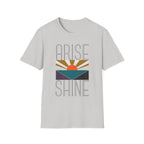 Arise & Shine T-Shirt