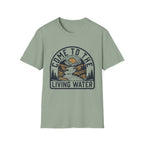 Come to the Living Water T-Shirt