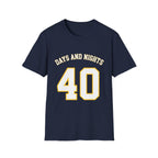 40 Days And Nights T-Shirt