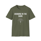 Growing in the Dark T-Shirt