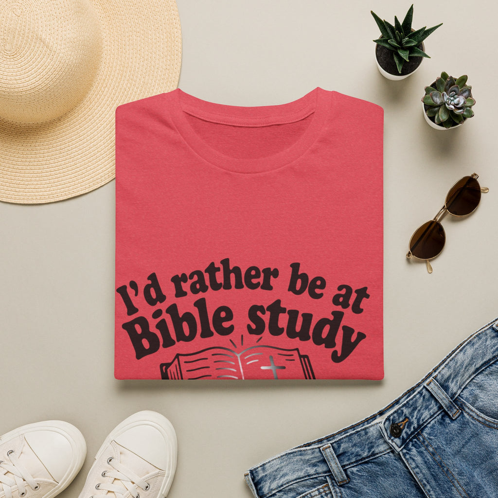 I'd Rather Be At Bible Study T-Shirt