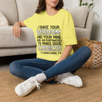 I Have Your Wisdom T-Shirt