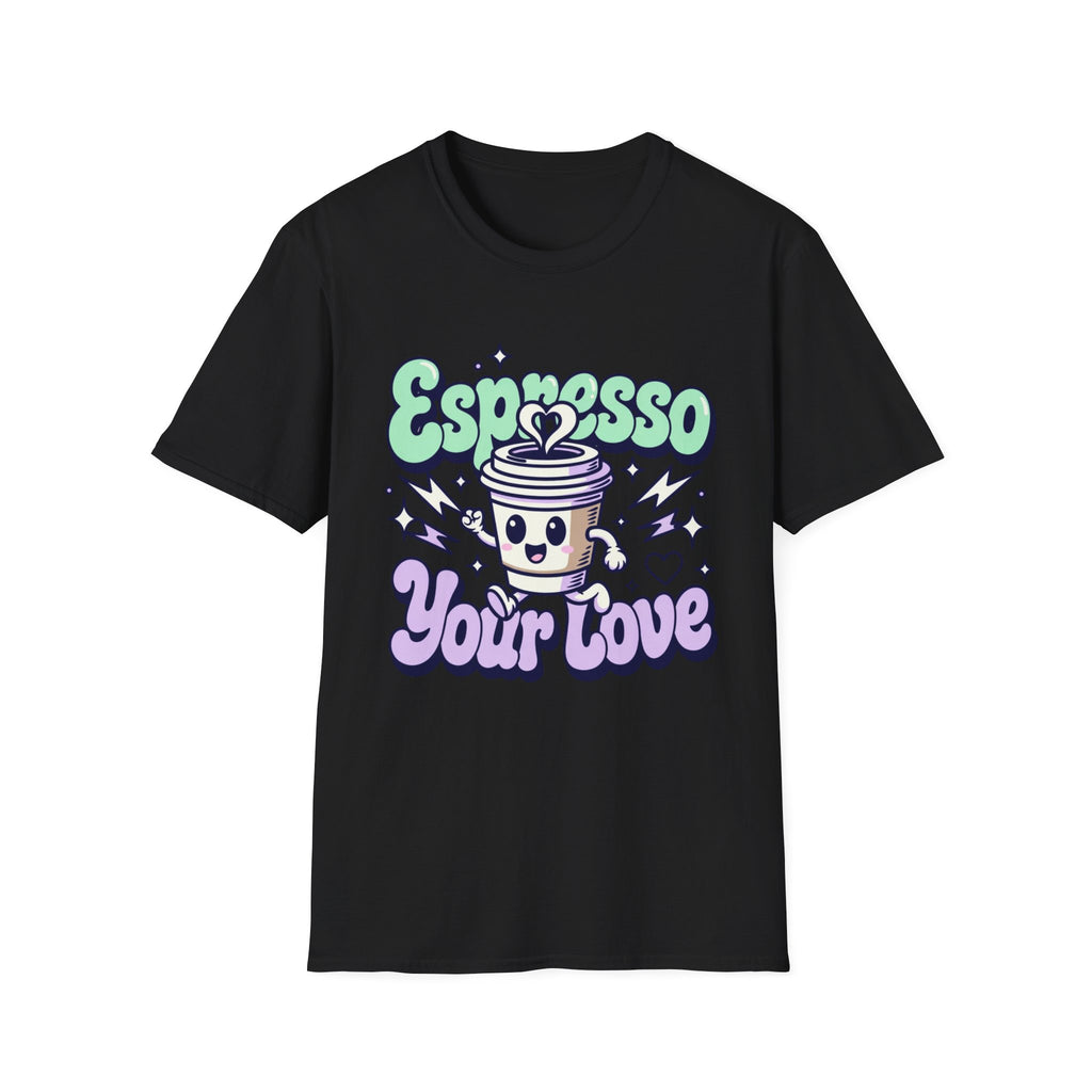 Espresso Your Love T-Shirt