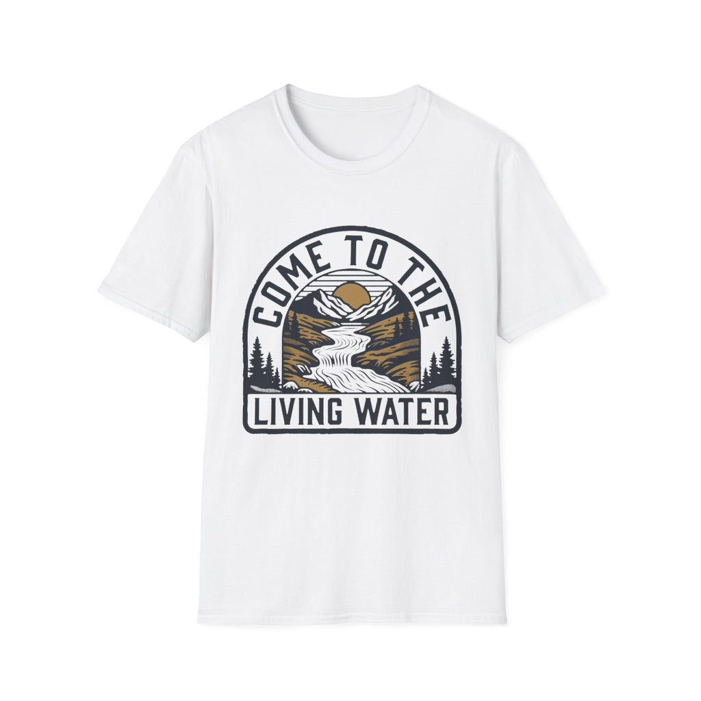 Come to the Living Water T-Shirt