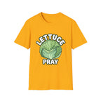 Lettuce Pray T-Shirt