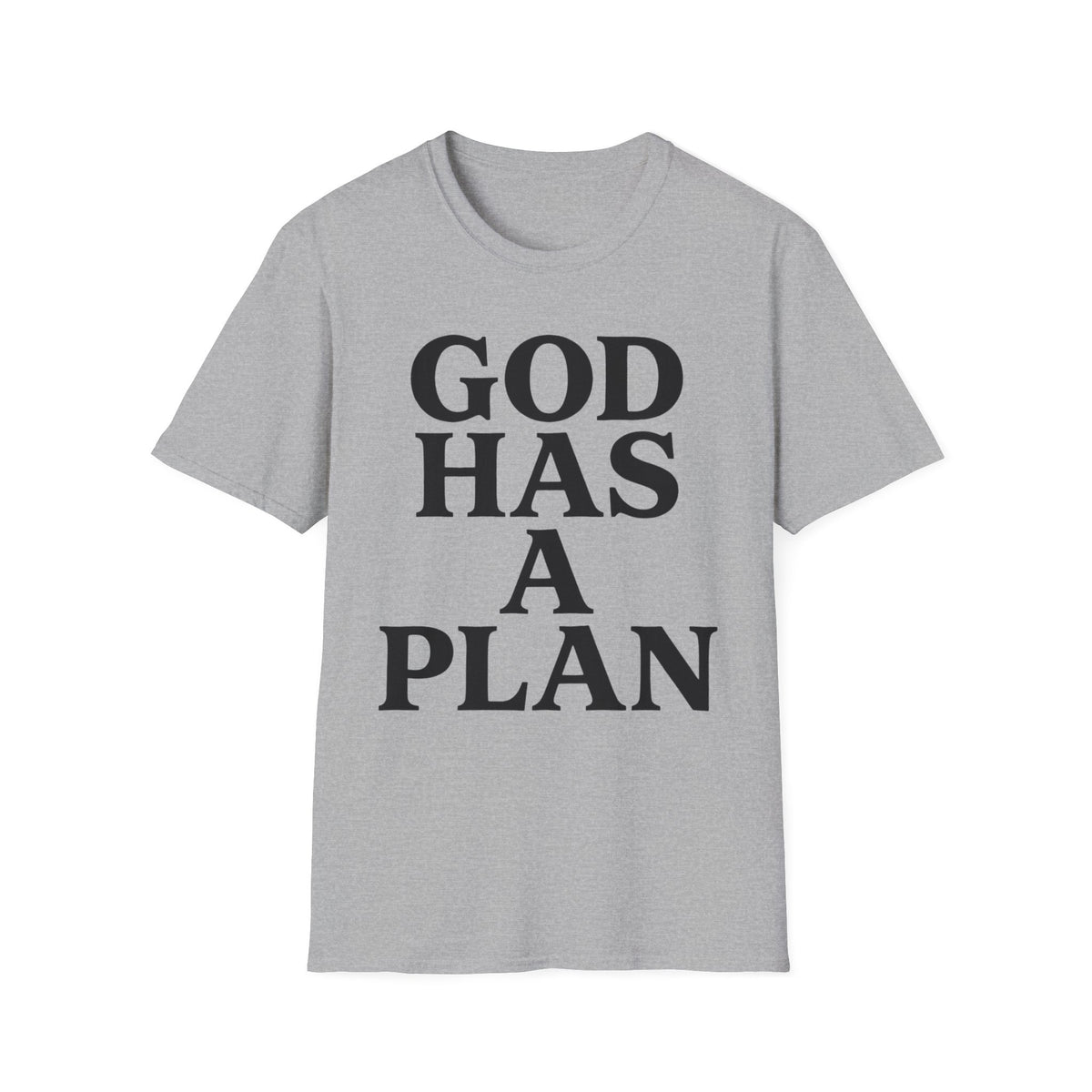 God Has a Plan T-Shirt