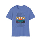 Arise & Shine T-Shirt