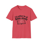 I'd Rather Be At Bible Study T-Shirt