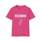 Becoming T‑Shirt