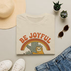 Be Joyful Sloth T-Shirt